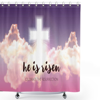 Personality  He Is Risen. Easter Banner Background With Clouds, Divine Sunlight , Crucifixion, Cross And Sun Rise. Vector Illustration  Shower Curtains