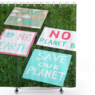 Personality  High Angle View Of Placards With No Planet B, One Earth And Save Our Planet Lettering On Grass, Ecology Concept Shower Curtains