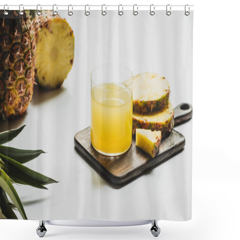 Personality  Fresh Pineapple Juice In Glass Near Cut Delicious Fruit On Wooden Cutting Board On White Background Shower Curtains