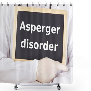 Personality  Doctor Shows Information: Asperger Disorder Shower Curtains