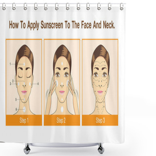 Personality  How To Apply Sunscreen To The Face And Neck Shower Curtains