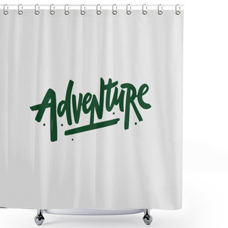 Personality  Adventure Word. Hand Drawn Modern Typography Lettering Text. Vector Art. Shower Curtains