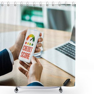 Personality  Cropped View Of Man Holding Smartphone With Credit Score Lettering On Screen Near Laptop And Pen On Table  Shower Curtains