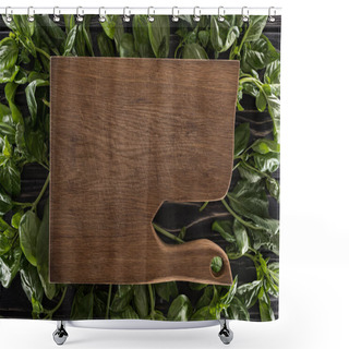 Personality  Top View Of Wooden Cutting Board On Leaves Of Basil  Shower Curtains