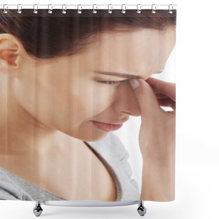 Personality  Beautiful Young Woman With Sinus Pressure. Shower Curtains