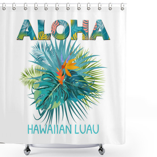 Personality  Aloha Hawaii. Aloha T-Shirt Design. Shower Curtains