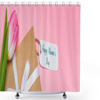 Personality  High Angle View Of Envelope, Paper Label With Happy Womens Day Lettering And Tulip On Pink Surface, Panoramic Shot Shower Curtains
