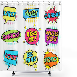 Personality  Retro Colorful Comic Speech Bubbles Set For Valentine's Day. Isolated On White Background. Expression Text KISS ME, LIKE, HUG, BE MINE, SMACK, MISS YOU, LOVE, XOXO. Vector Illustration, Pop Art Style. Shower Curtains