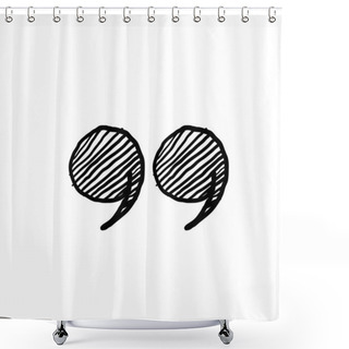 Personality  Hand Drawn Quotes Icons. Quote Marks Comma, Speech Excerpt Remark Icon And Citation Commas Or Speech Quotation Mark. Shower Curtains