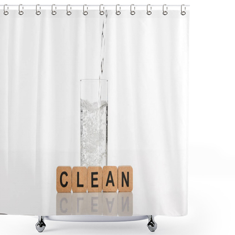 Personality  Clear Fresh Water Pouring In Glass Near Cubes With Clean Lettering Isolated On White Shower Curtains