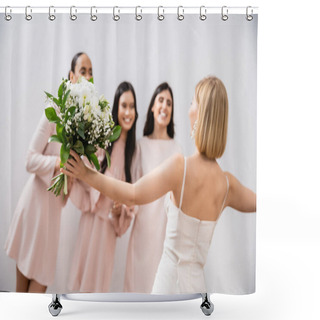 Personality  Wedding Preparations, Cheerful Bride With Bouquet Standing Near Blurred Multicultural Bridesmaids On Grey Background, Dress Fitting, Bridesmaid Gowns, Wedding Dress, Diversity  Shower Curtains