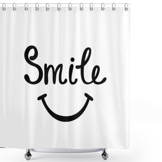 Personality  Smile. Inspirational Quote About Happy. Shower Curtains