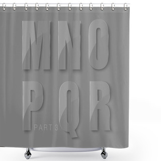 Personality  Set Of Letters From Classic Font Shower Curtains