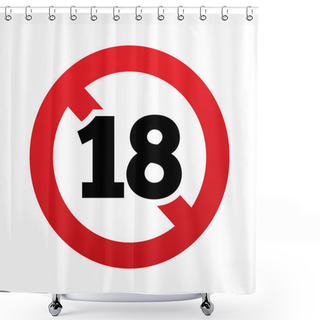 Personality  No 18 Years Old Sign. Adults Content Icon. Shower Curtains