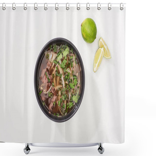 Personality  Top View Of Pho In Bowl Near Lime On White Background Shower Curtains
