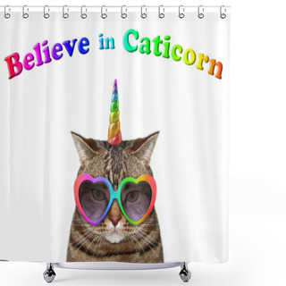 Personality  The Cat Unicorn Wears Color Heart Shaped Sunglasses. Believe In Caticorn. White Background. Shower Curtains