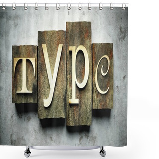 Personality  Type Concept With Vintage Letterpress Shower Curtains