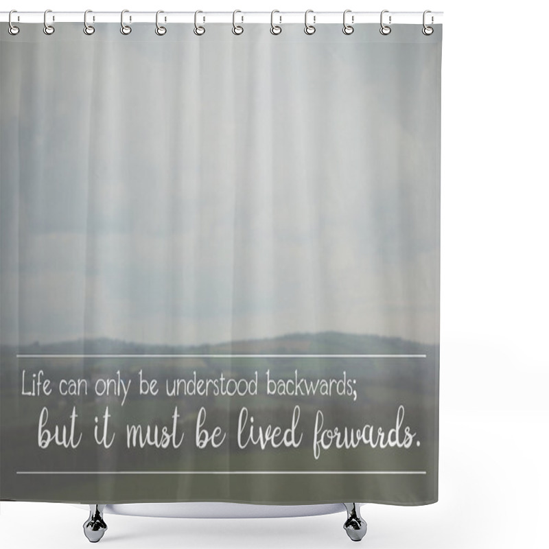 Personality  Inspirational Life Message On A Blurred Background Shower Curtains