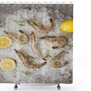 Personality  Top View Of Raw Shrimps With Rosemary And Lemon Slices On Crushed Ice Shower Curtains