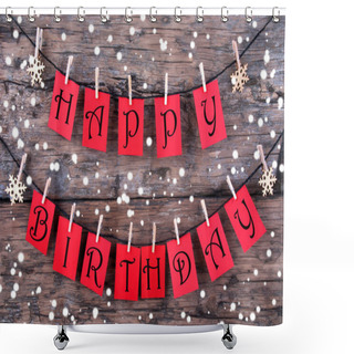 Personality  Tags With Happy Birthday Wishes In The Snow Shower Curtains