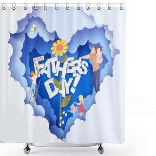 Personality  Happy Fathers Day Card. Paper Cut Style. Shower Curtains