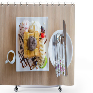 Personality  Honey Toast Whipping Cream With Chocolate Ice Cream And Spoon Fork Knife On Wood Background Shower Curtains