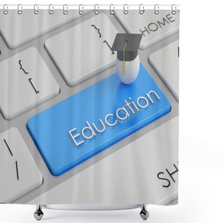 Personality  Education Button, Blue Key On  Keyboard. 3D Rendering Shower Curtains