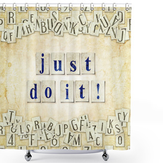 Personality  Just Do It ! Shower Curtains