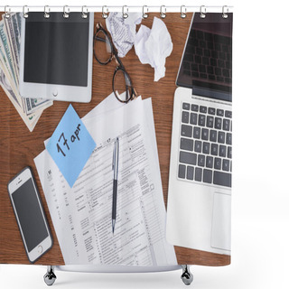 Personality  Top View Of Tax Forms, Digital Devices And Blue Card With April 17 Date On Desk Shower Curtains