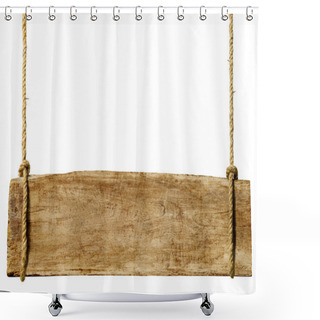 Personality  Wooden Sign Hanging From Ropes Shower Curtains