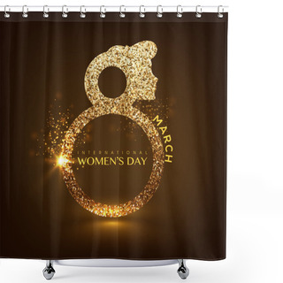 Personality  Creative Shiny Text For International Women's Day. Shower Curtains